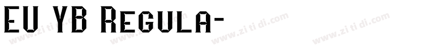EU YB Regula字体转换